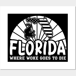 Alligator Florida Is Where Woke Goes To Die, Funny Joke Quote Posters and Art